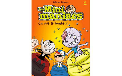 Bande-dessinée Les minimaniacs 1, Ça pue le bonheur