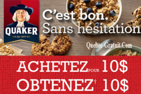 Produits Quaker : Achetez 10$ et Obtenez 10$