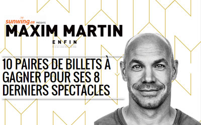 Billets pour le spectacle « Maxim Martin Enfin »