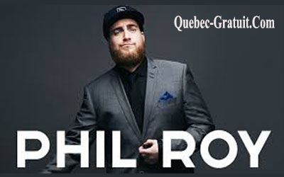 Billets pour le spectacle de Phil Roy