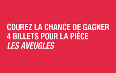 Concours gagnez des Billets pour la pièce Les Aveugles de Posthume