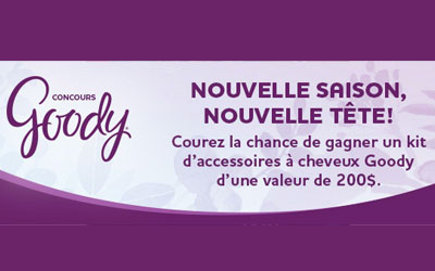 Concours gagnez un Ensemble cadeau Goody Ouchless de 200 $