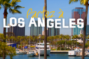 Concours gagnez un Voyage à Los Angeles