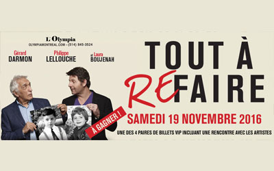 Concours gagnez une paire de billets VIP pour le spectacle Tout à refaire