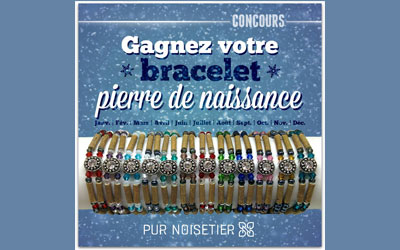 Concours gagnez l'un des 4 bracelets Pierre de naissance de Pur Noisetier