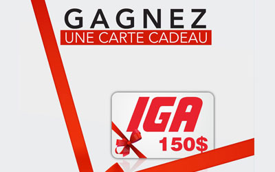 Concours gagnez une carte-cadeau IGA d'une valeur de 150$