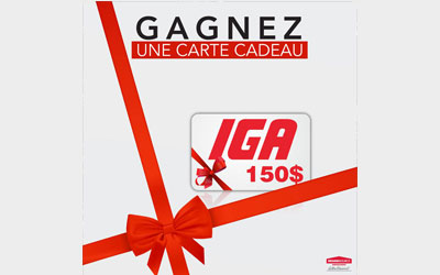 Concours gagnez une carte-cadeau IGA de 150$