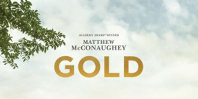 Concours gagnez des Billets pour la 1ère du film Gold