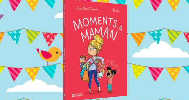 Concours gagnez la Bande-dessinée Moments de maman