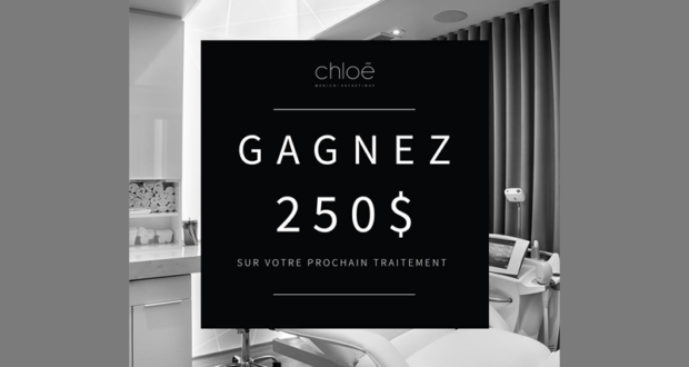 250$ traitement Clinique Chloé médico-esthétique