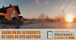 10 forfaits de 100$ au Spa Eastman