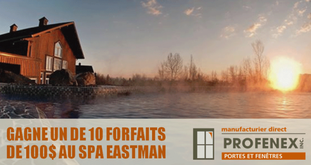 10 forfaits de 100$ au Spa Eastman