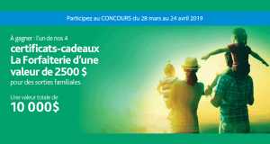 Gagnez l'un des 4 Certificats-cadeaux La Forfaiterie de 2500$