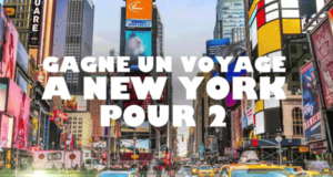 Gagnez un voyage à New York pour deux (Valeur de 5500$)