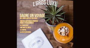 Gagnez TROIS VOYAGES jusqu’au L’Gros Luxe de ton choix