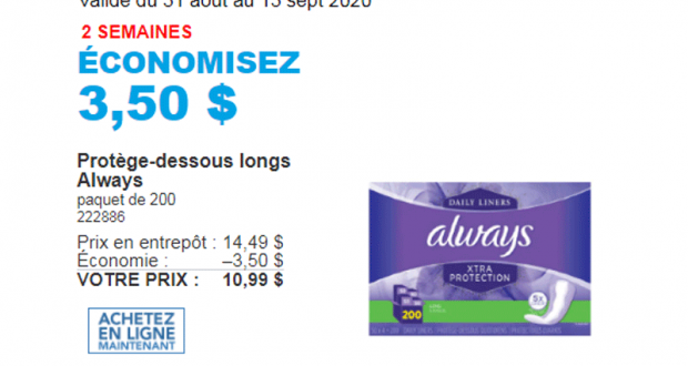 Rabais de 3.50 $ Protège-dessous longs Always