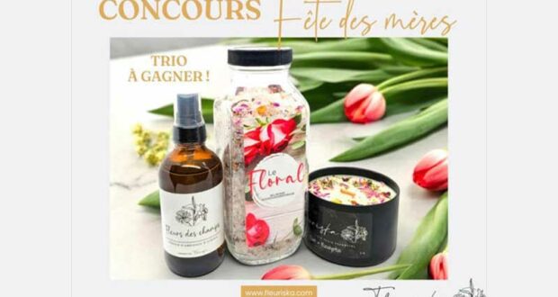 Gagnez un Magnifique Trio de Produits Fleuriska