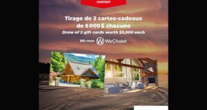 Gagnez 2 séjours dans un somptueux chalet (5000 $ chacun)