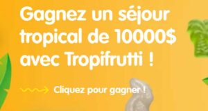 Gagnez un séjour exotique de 10 000 $