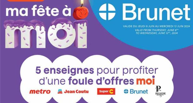 Brunet Circulaire du 6 juin au 12 juin 2024