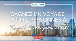 Gagnez un voyage pour deux à Toronto et Niagara Falls