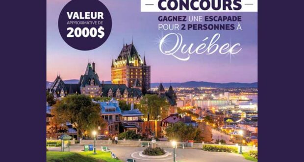 Gagnez une Escapade de Rêve à Québec (2000 $)