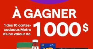 Gagnez 10 cartes-cadeaux Metro de 1000 $ chacune