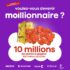 Gagnez 10 lots de 1 000 000 de points (8000 $ chacun)