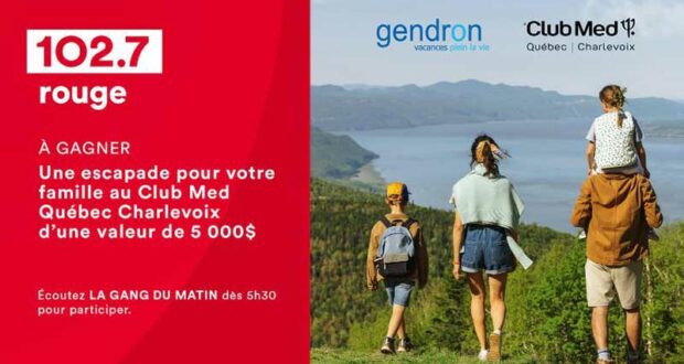 Gagnez un Séjour tout inclus au Club Med de Charlevoix (5000 $)