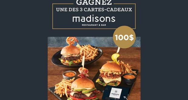 Gagnez 3 cartes-cadeaux Madisons Restaurant & Bar de 100 $