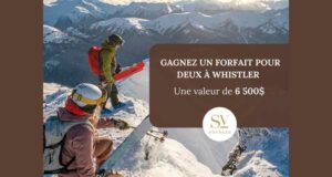 Gagnez un séjour de ski inoubliable à Whistler (6500 $)