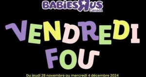 Babies R Us Solde du Vendredi Fou 2024