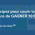 Gagnez 10 000 $ pour vous aider à préparer votre retraite