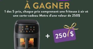 Gagnez 5 épiceries Metro de 250 $ + 5 friteuses à air