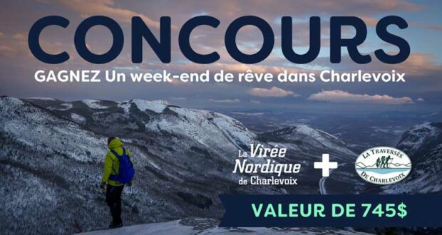 Gagnez un weekend de rêve dans Charlevoix (745 $)