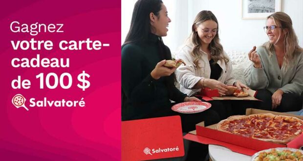 Gagnez 10 cartes-cadeaux Pizza Salvatoré de 100 $ chacune