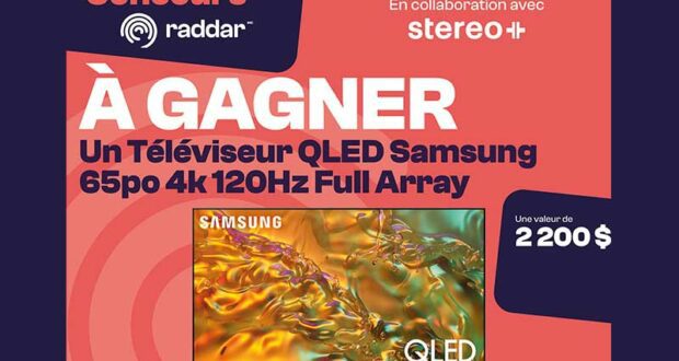 Gagnez un téléviseur QLED Samsung 65po 4K (2200 $)