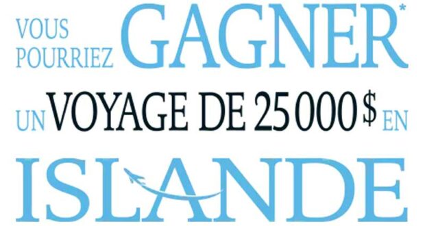 Gagnez un voyage en Islande de 25 000 $